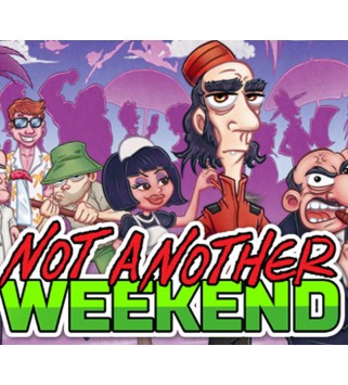 Not Another Weekend Steam Key GLOBAL